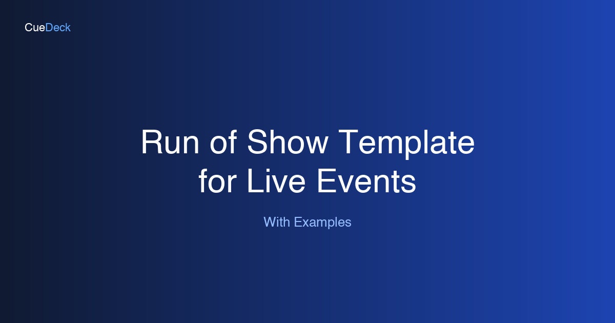 Run of Show Template for Live Events (With Examples)
